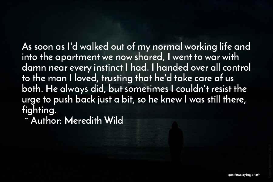 I Am Back To Normal Quotes By Meredith Wild