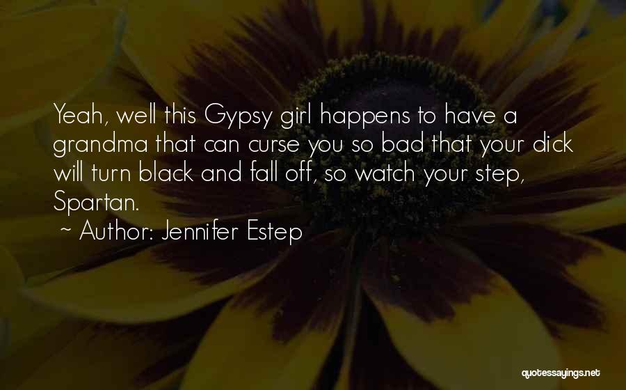 I Am Bad Girl Quotes By Jennifer Estep