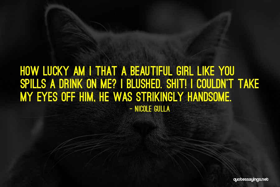 I Am Bad Girl Quotes By Nicole Gulla