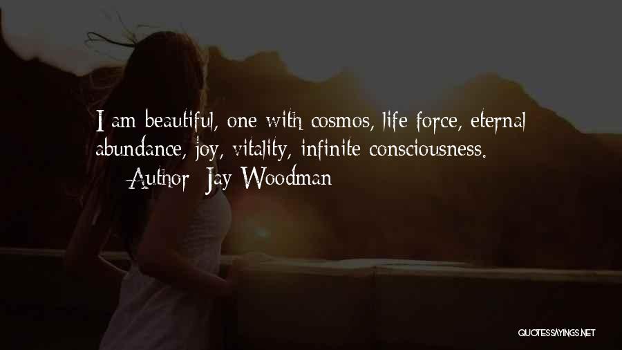 I Am Beautiful Attitude Quotes By Jay Woodman