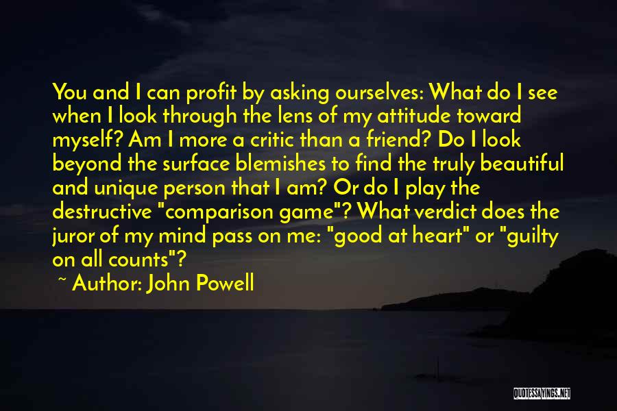 I Am Beautiful Attitude Quotes By John Powell