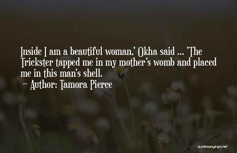 I Am Beautiful Inside Quotes By Tamora Pierce