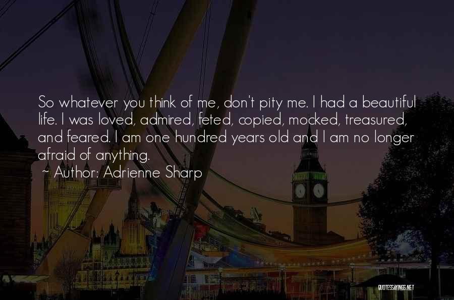 I Am Beautiful Quotes By Adrienne Sharp