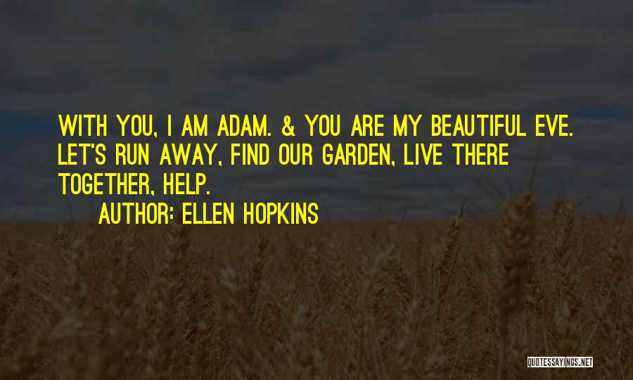 I Am Beautiful Quotes By Ellen Hopkins