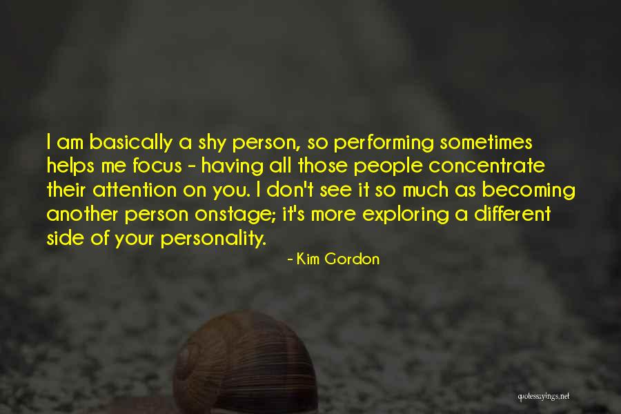 I Am Becoming Quotes By Kim Gordon I Am Becoming Quotes By Kim Gordon