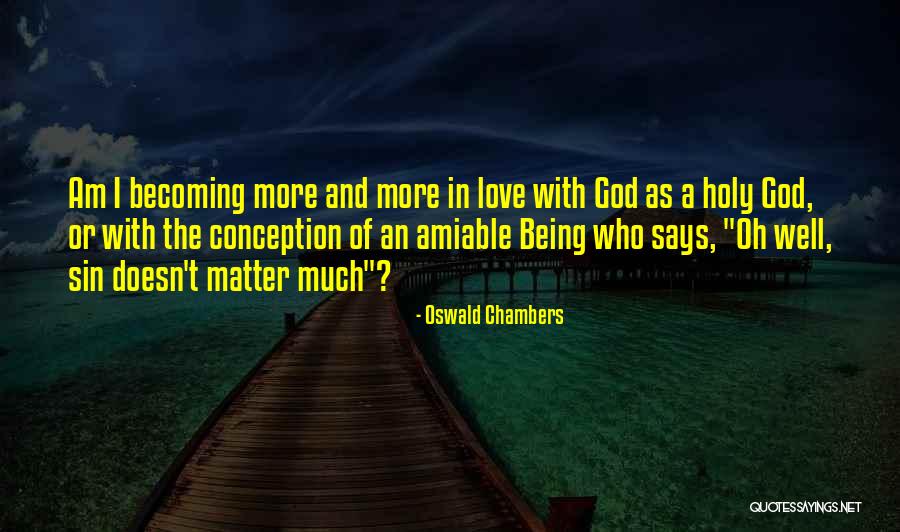 I Am Becoming Quotes By Oswald Chambers I Am Becoming Quotes By Oswald Chambers