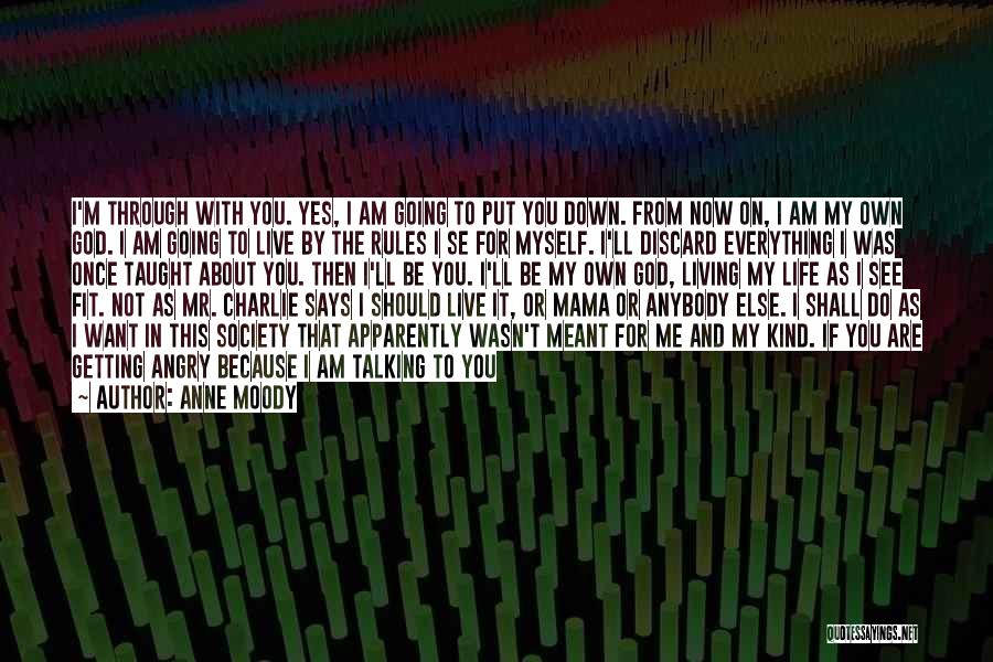 I Am Belong To You Quotes By Anne Moody