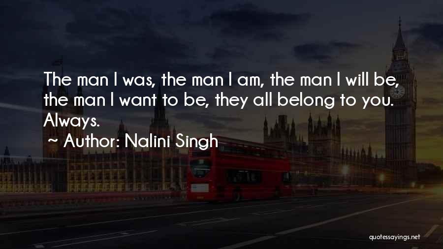 I Am Belong To You Quotes By Nalini Singh