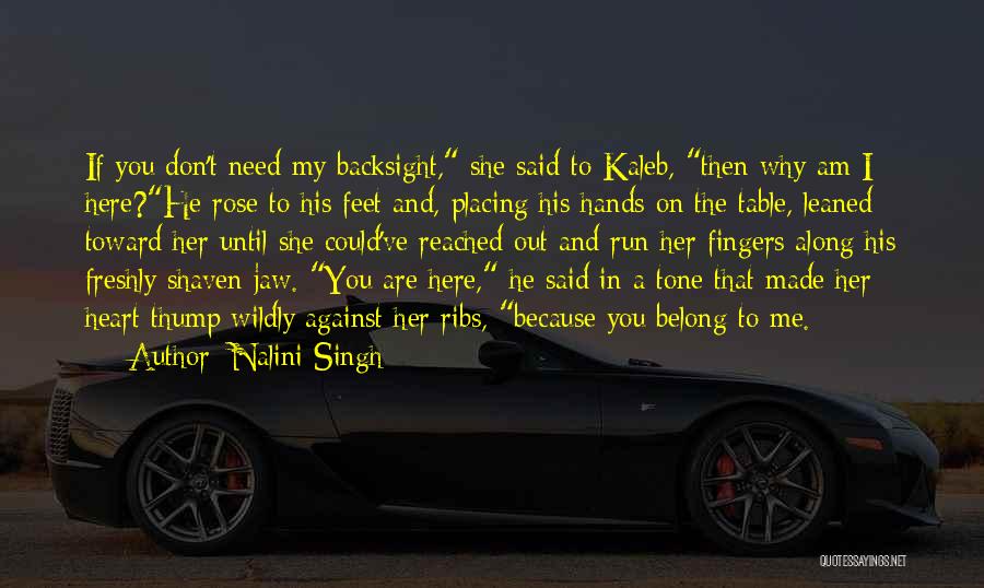 I Am Belong To You Quotes By Nalini Singh