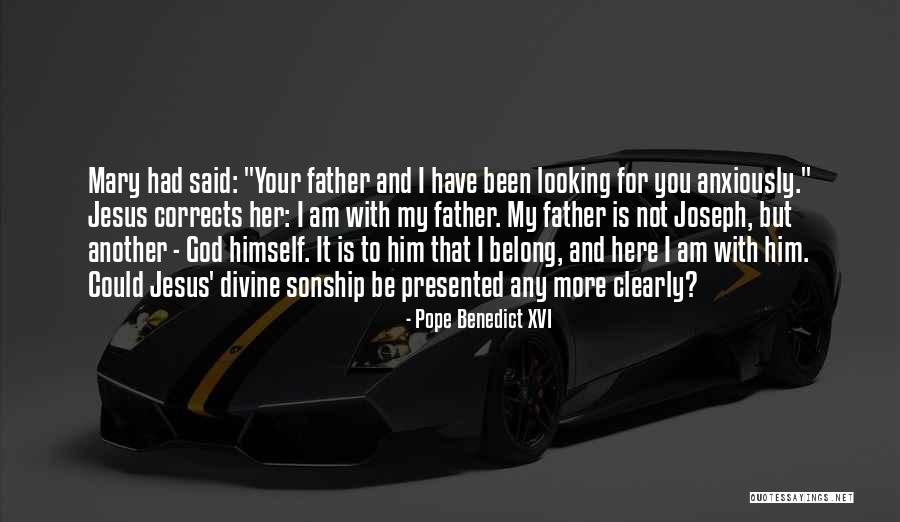 I Am Belong To You Quotes By Pope Benedict XVI