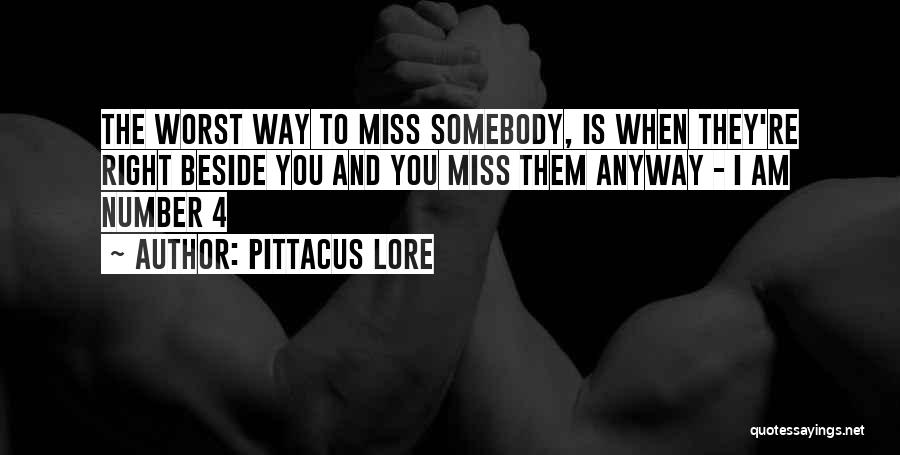 I Am Beside You Quotes By Pittacus Lore