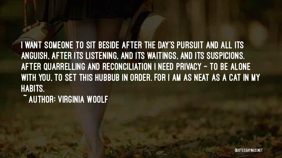 I Am Beside You Quotes By Virginia Woolf