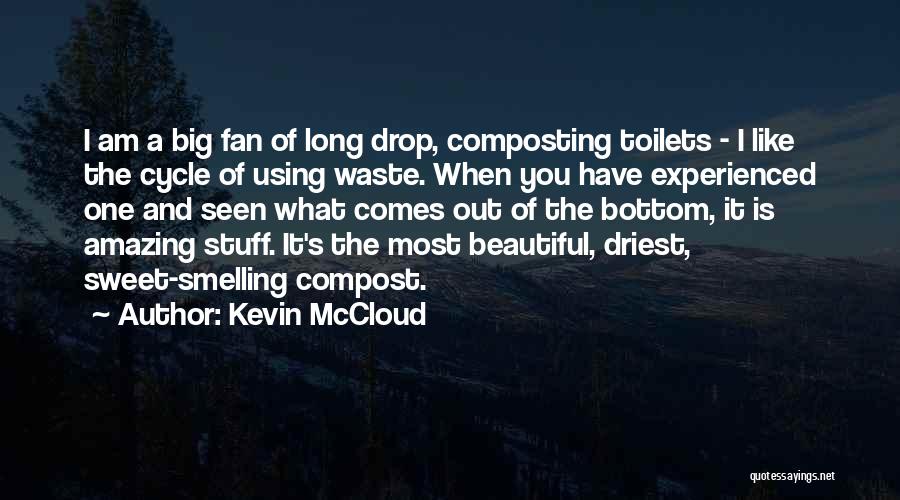 I Am Big And Beautiful Quotes By Kevin McCloud