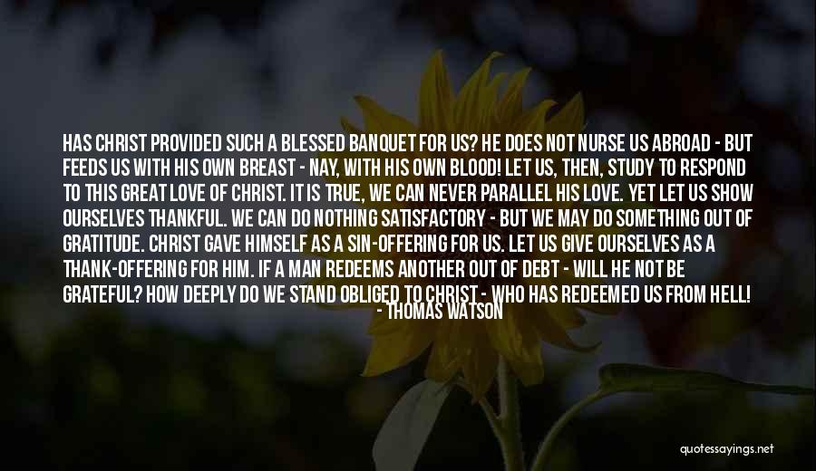 I Am Blessed And Grateful Quotes By Thomas Watson I Am Blessed And Grateful Quotes By Thomas Watson