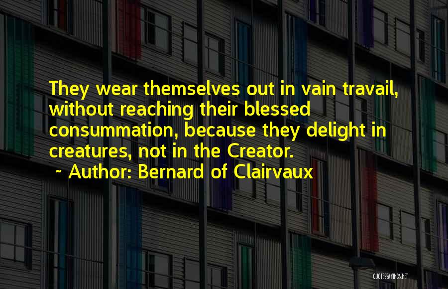 I Am Blessed Because Quotes By Bernard Of Clairvaux