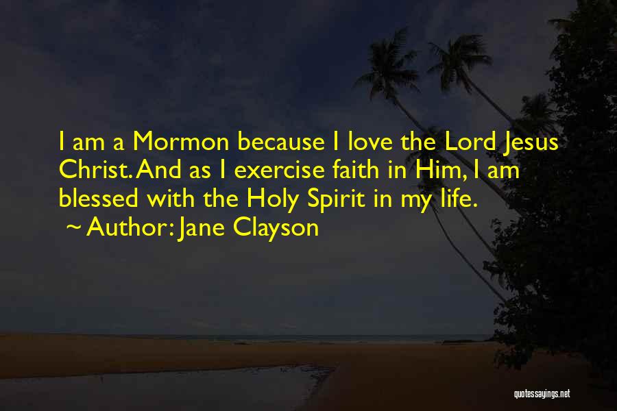 I Am Blessed Because Quotes By Jane Clayson