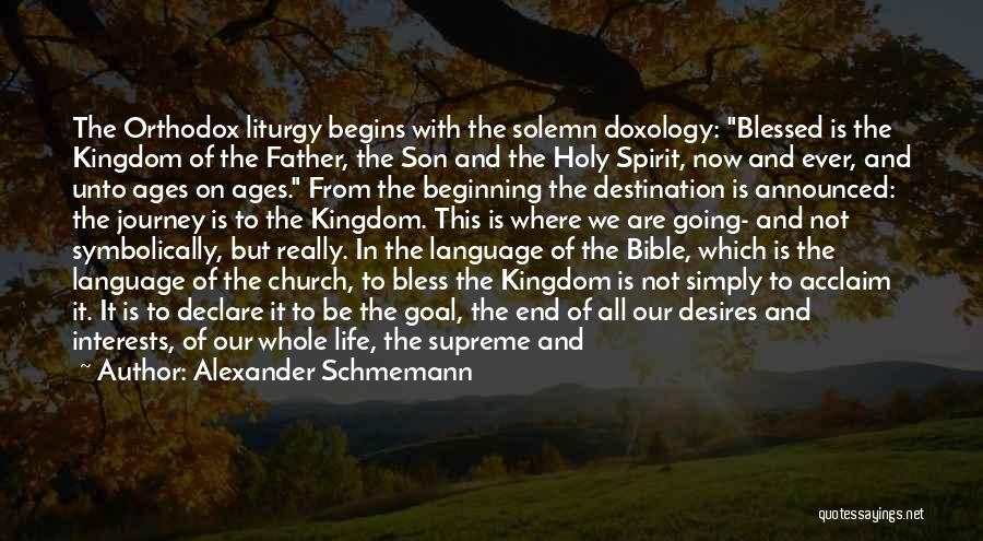 I Am Blessed Bible Quotes By Alexander Schmemann