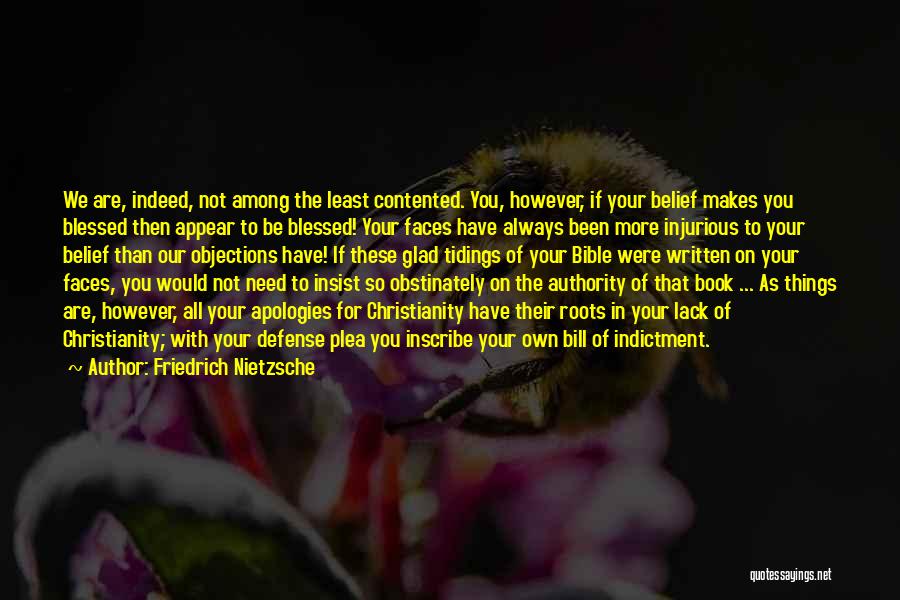 I Am Blessed Bible Quotes By Friedrich Nietzsche