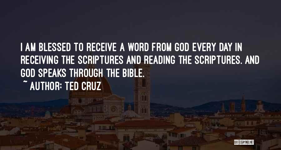 I Am Blessed Bible Quotes By Ted Cruz