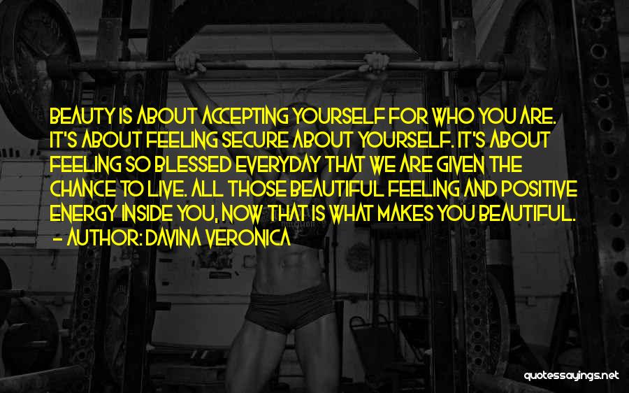 I Am Blessed Everyday Quotes By Davina Veronica
