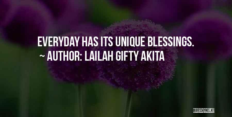I Am Blessed Everyday Quotes By Lailah Gifty Akita