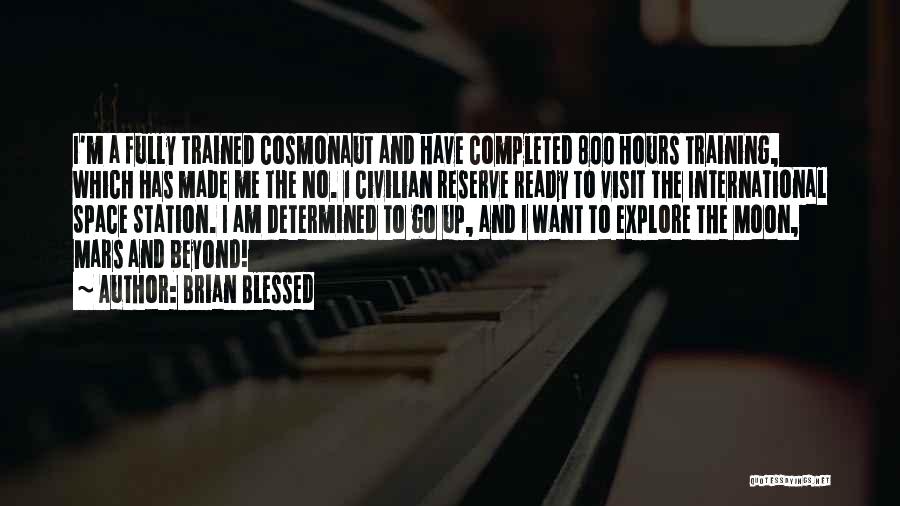 I Am Blessed Quotes By Brian Blessed