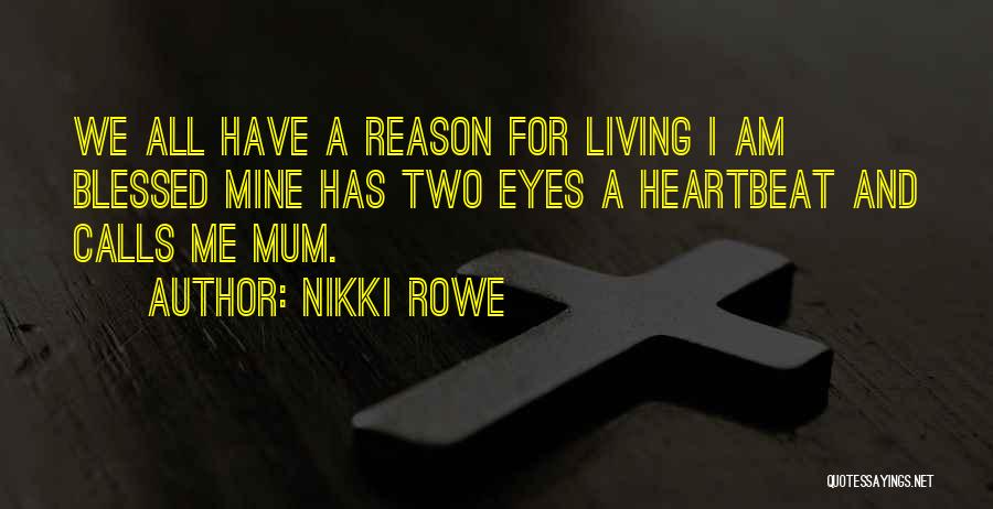 I Am Blessed Quotes By Nikki Rowe