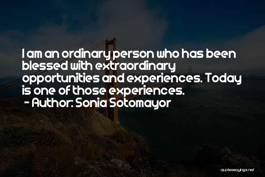 I Am Blessed Quotes By Sonia Sotomayor