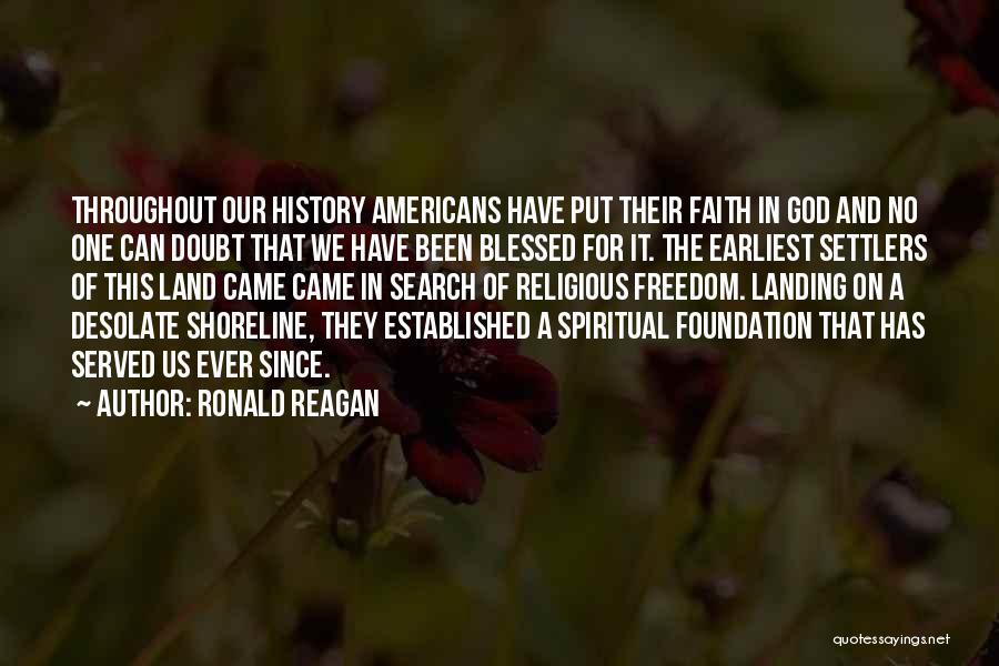 I Am Blessed Search Quotes By Ronald Reagan