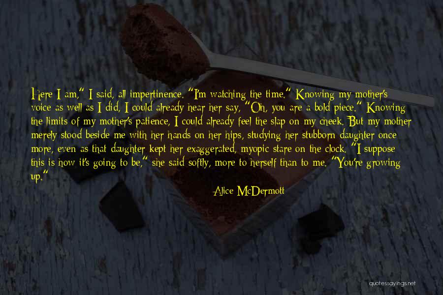 I Am Bold Quotes By Alice McDermott I Am Bold Quotes By Alice McDermott
