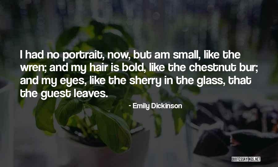 I Am Bold Quotes By Emily Dickinson