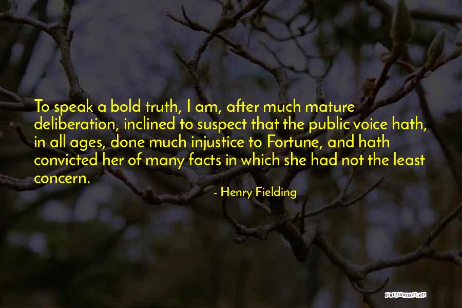 I Am Bold Quotes By Henry Fielding