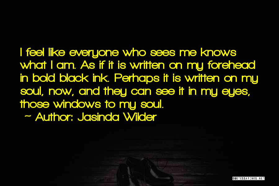 I Am Bold Quotes By Jasinda Wilder