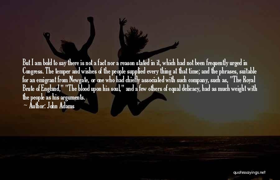 I Am Bold Quotes By John Adams