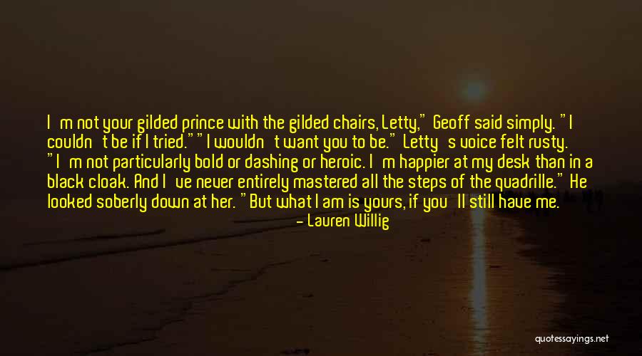 I Am Bold Quotes By Lauren Willig