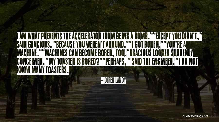 I Am Bored Funny Quotes By Derek Landy I Am Bored Funny Quotes By Derek Landy