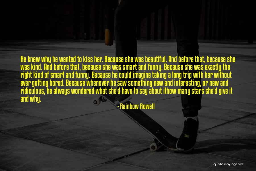 I Am Bored Funny Quotes By Rainbow Rowell I Am Bored Funny Quotes By Rainbow Rowell