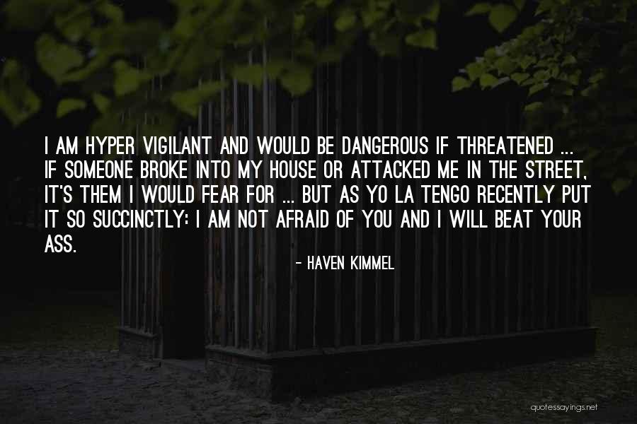 I Am Broke Quotes By Haven Kimmel I Am Broke Quotes By Haven Kimmel