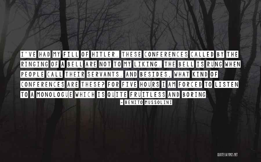 I Am Called Quotes By Benito Mussolini I Am Called Quotes By Benito Mussolini