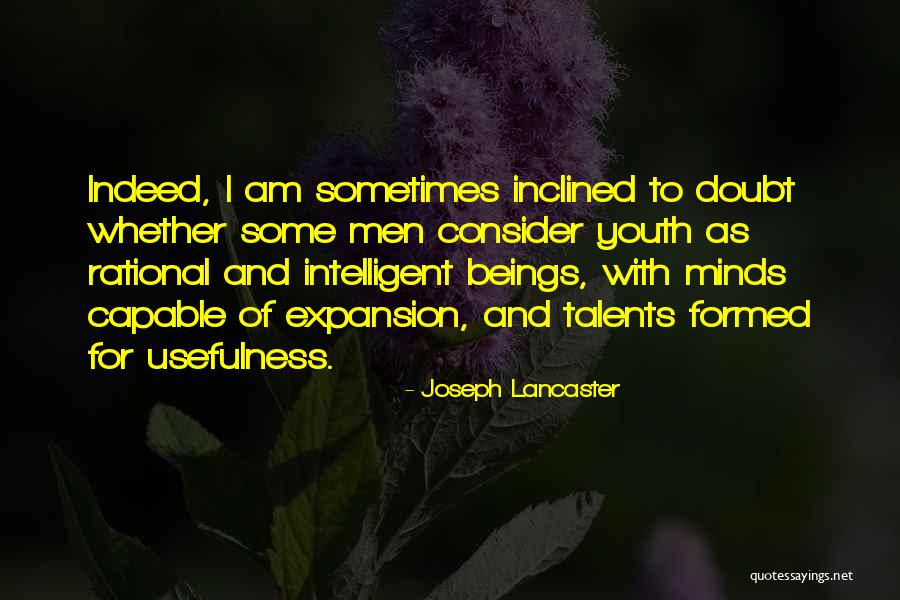 I Am Capable Quotes By Joseph Lancaster I Am Capable Quotes By Joseph Lancaster