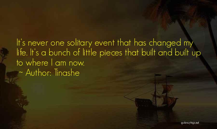 I Am Changed Now Quotes By Tinashe