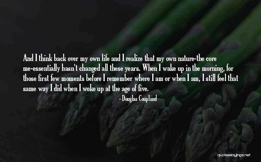 I Am Changed Quotes By Douglas Coupland I Am Changed Quotes By Douglas Coupland