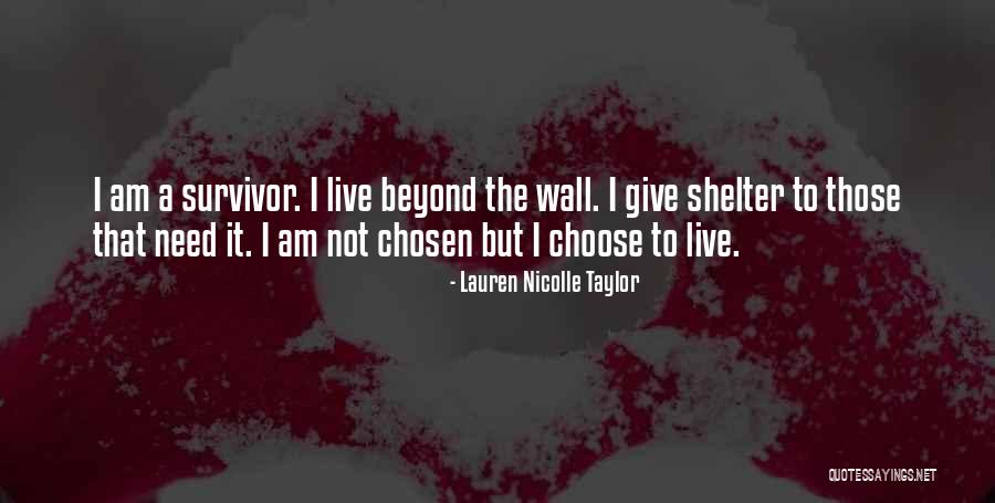 I Am Chosen Quotes By Lauren Nicolle Taylor I Am Chosen Quotes By Lauren Nicolle Taylor