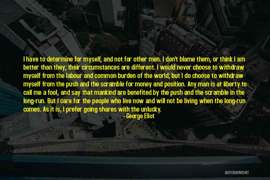 I Am Common Man Quotes By George Eliot I Am Common Man Quotes By George Eliot
