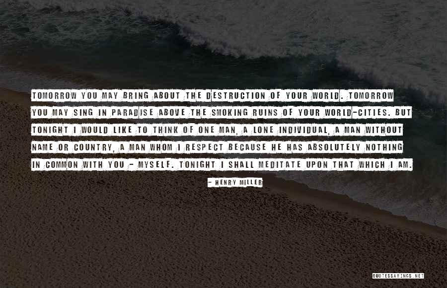 I Am Common Man Quotes By Henry Miller I Am Common Man Quotes By Henry Miller