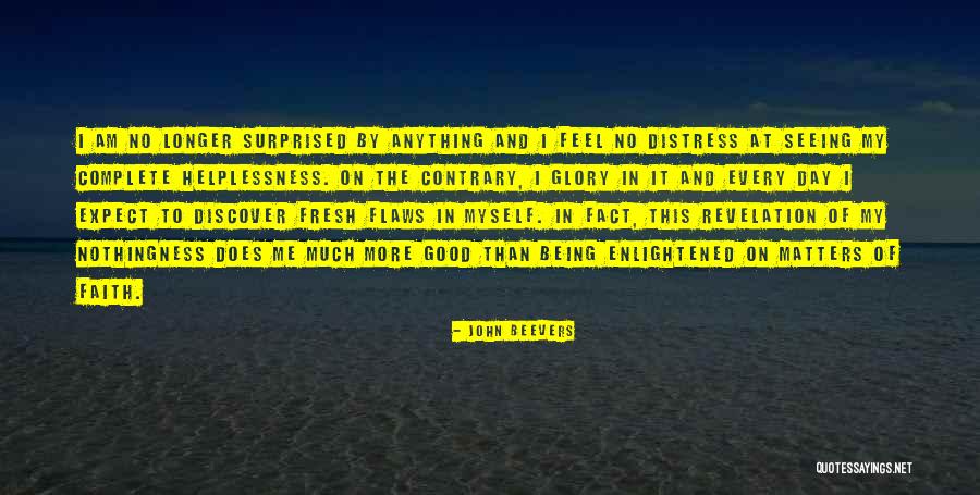 I Am Complete Quotes By John Beevers I Am Complete Quotes By John Beevers