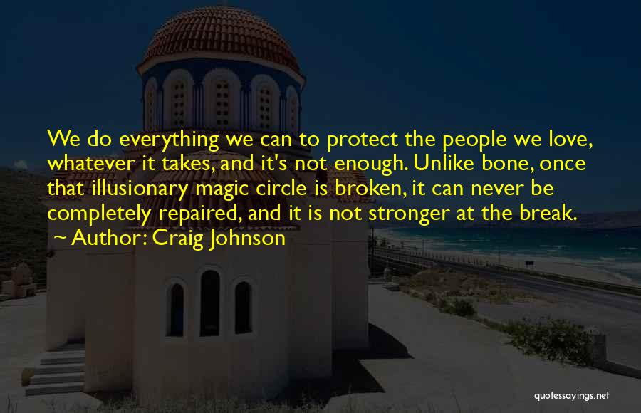 I Am Completely Broken Quotes By Craig Johnson