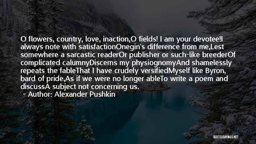 I Am Complicated Quotes By Alexander Pushkin