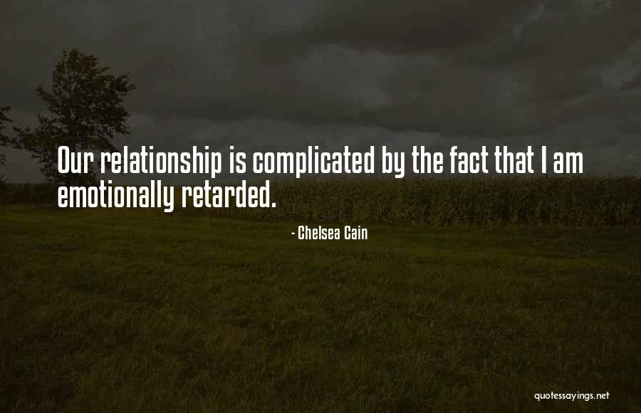 I Am Complicated Quotes By Chelsea Cain