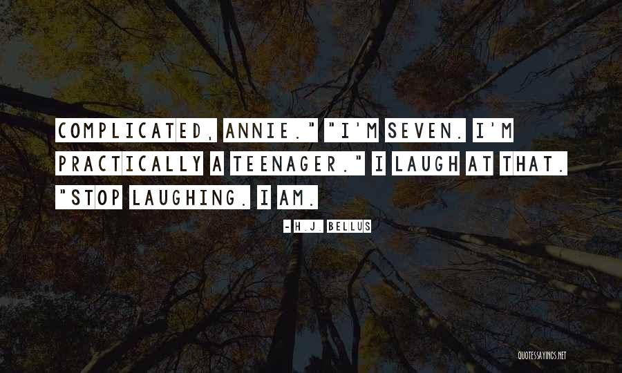 I Am Complicated Quotes By H.J. Bellus I Am Complicated Quotes By H.J. Bellus